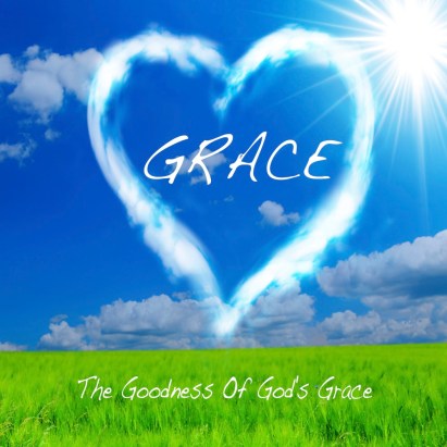The GOODNESS of Grace