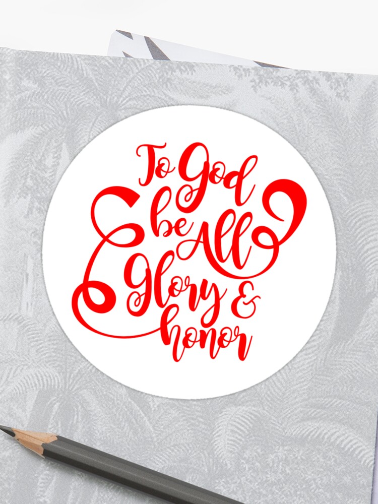 God be the glory