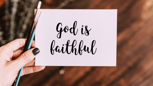 God is faithful